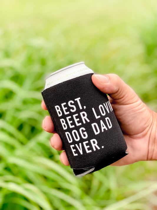 Best Beer Lovin’ Dog Dad Ever Koozie